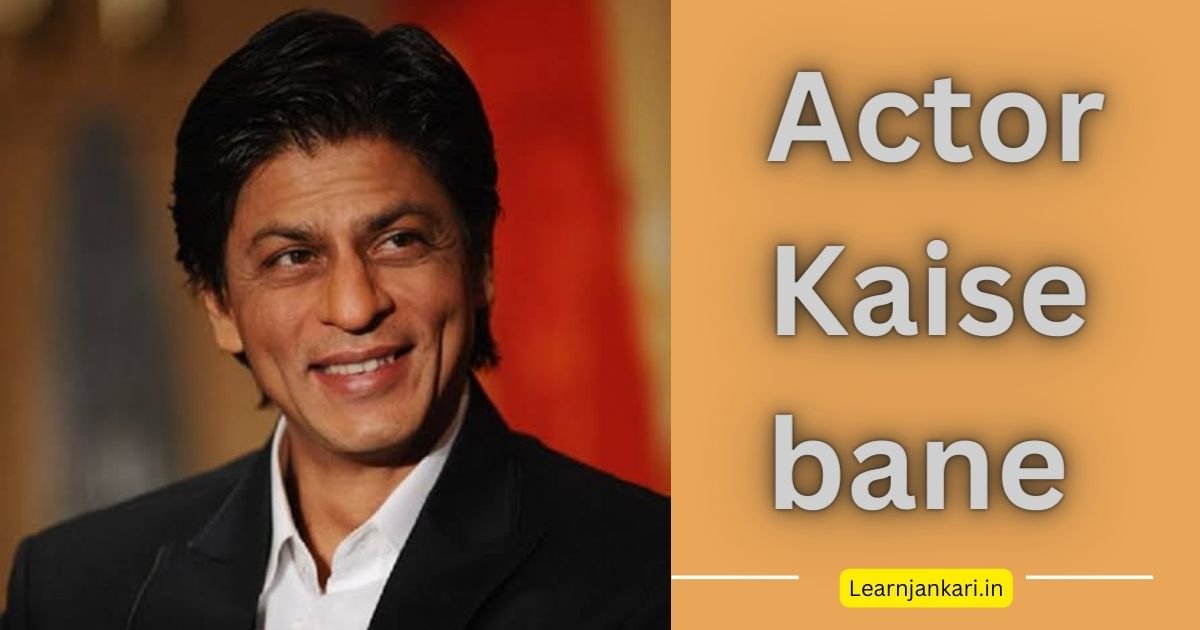 Actor kaise bane
